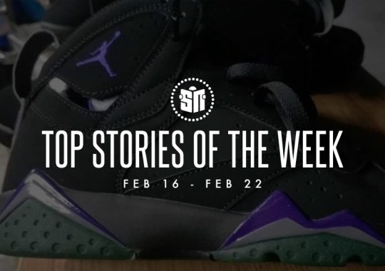 Ten Can’t Miss Sneaker News Headlines From February 16th To February 22nd