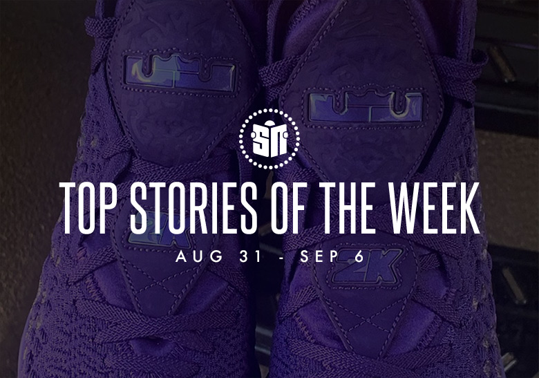 Thirteen Can’t Miss Sneaker News Headlines From August 31st To September 6th