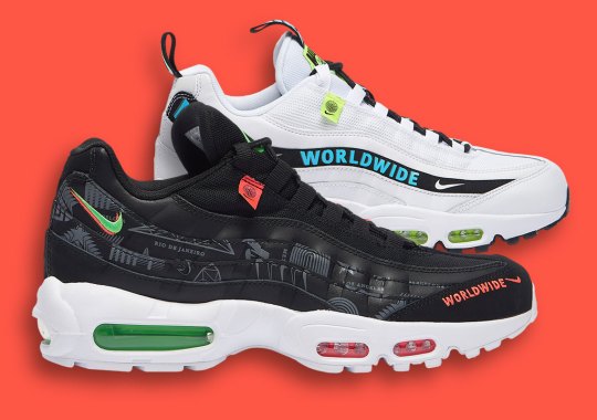 The Nike Air Max 95 “Worldwide Pack” Decorates The Classic With International Themes