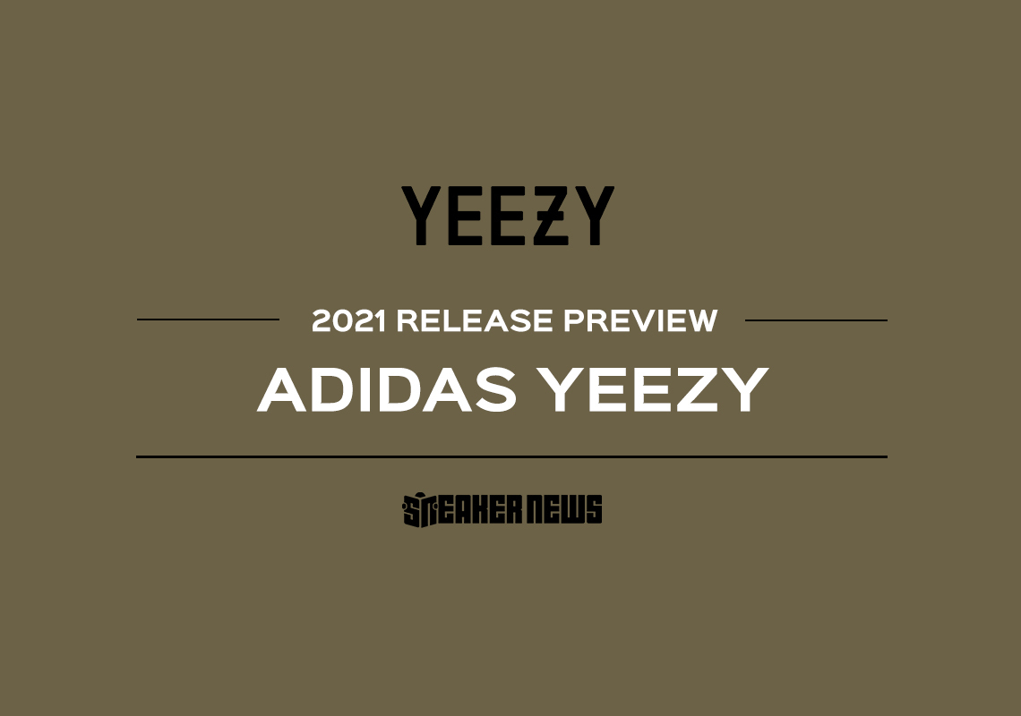 adidas YEEZY Release Dates 2021