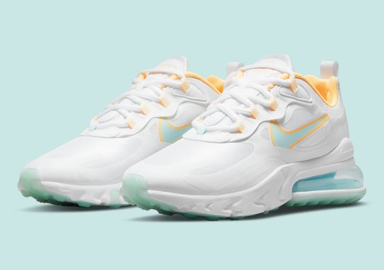 The Nike Air Max 270 React Adds Subtle Spring Flair With Melon Tint And Lagoon Pulse