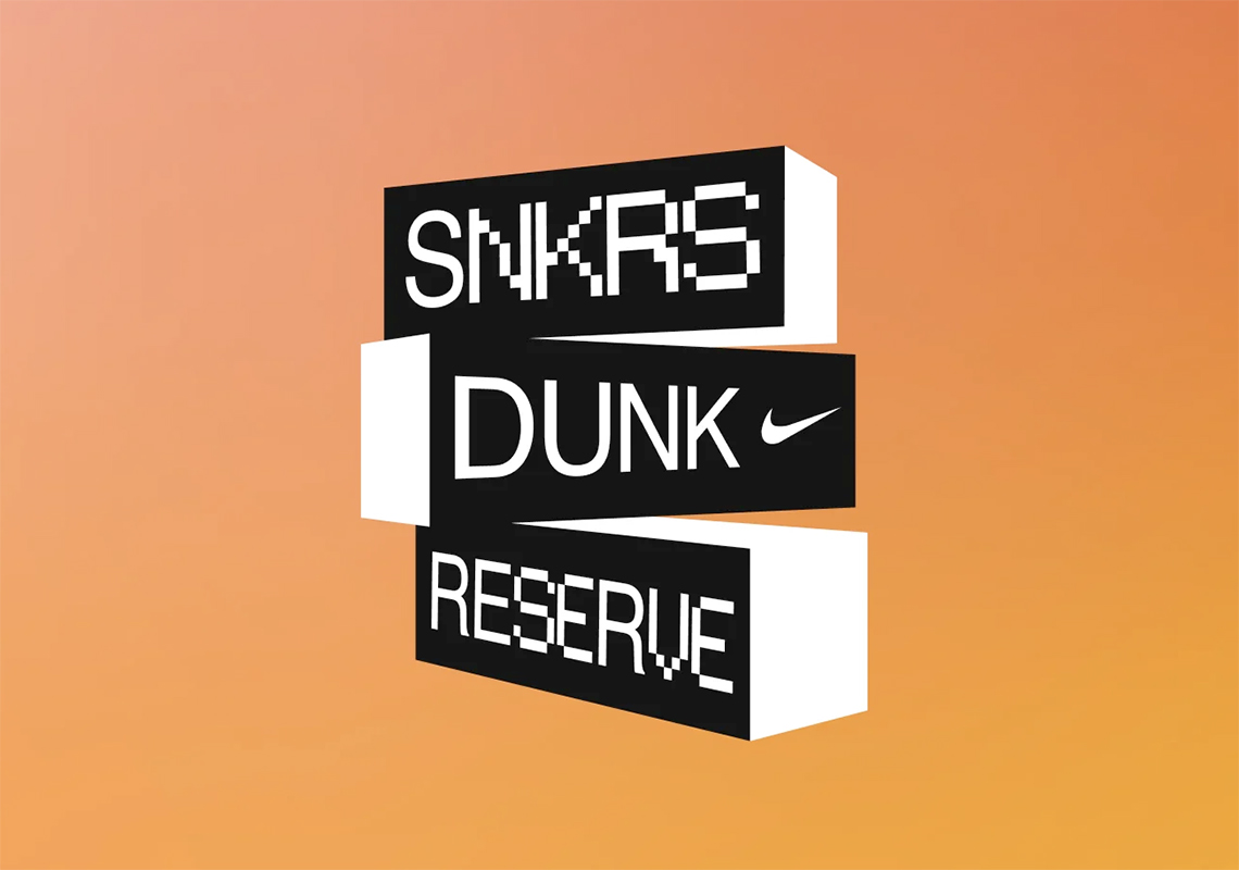 Nike SNKRS Dunk Reserve Restock Event