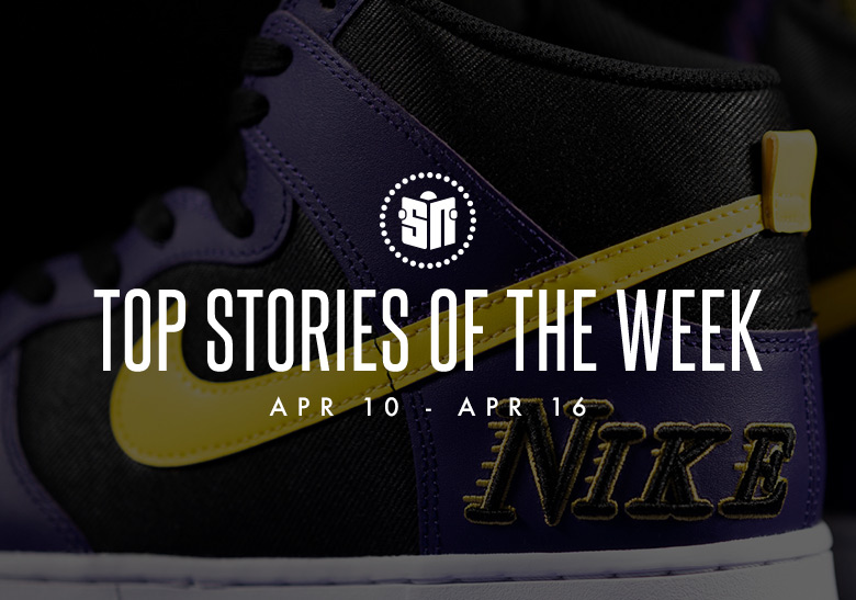 Eleven Can’t Miss Sneaker News Headlines from April 10th to April 16th