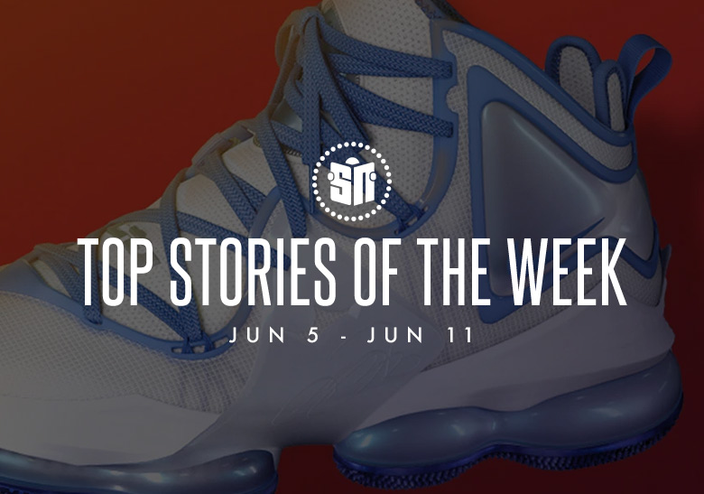 Eleven Can’t Miss Sneaker News Headlines from June 5th to June 11th