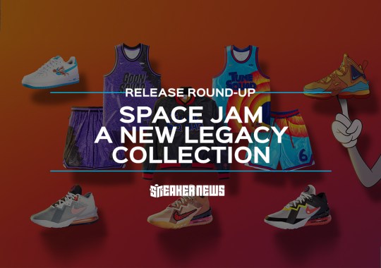 Nike’s Space Jam: A New Legacy Collection Releases Tomorrow