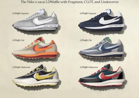 CLOT, fragment design And UNDERCOVER Reveal A Series Of sacai x Nike LDWaffle Colorways