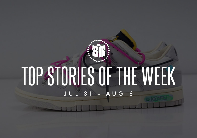 Twelve Can’t Miss Sneaker News Headlines from July 31st to August 6th