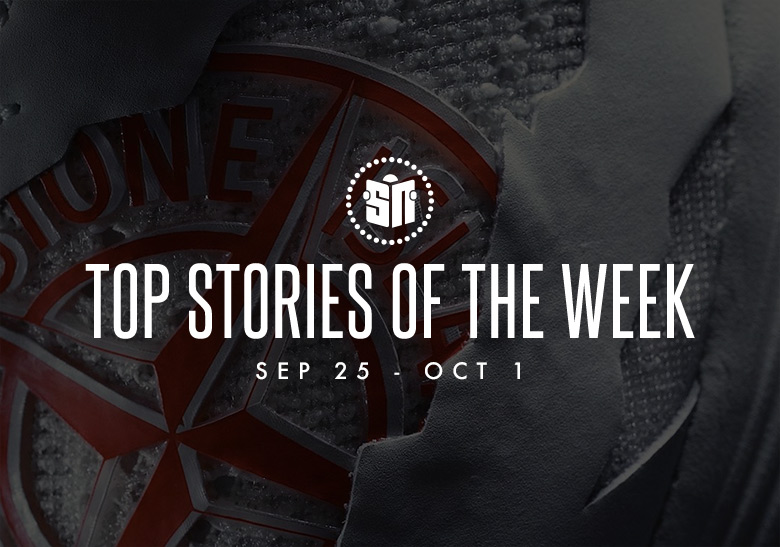 Eleven Can’t Miss Sneaker News Headlines from September 25th to October 1st