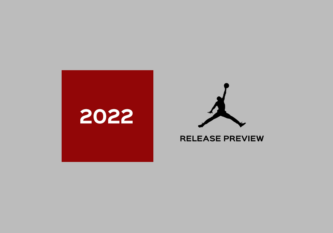 Air Jordan Release Dates 2022 