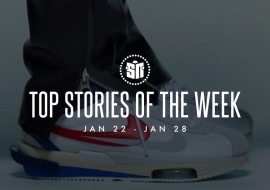 Eleven Can’t Miss Sneaker News Headlines From January 22nd To January 28th