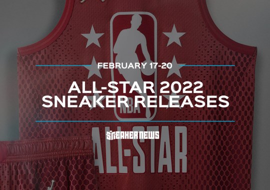 Here Are The Can’t Miss Sneaker Releases For All-Star Weekend 2022