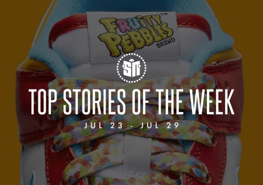 Nine Can’t Miss Sneaker News Headlines From July 23rd to July 29th