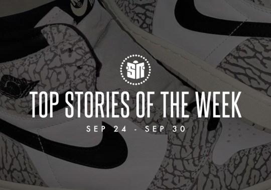 Nine Can’t Miss Sneaker News Headlines From September 24th to September 30th