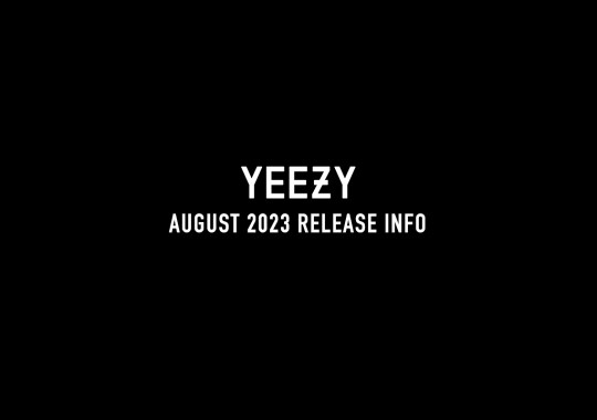 Full List Of adidas Yeezy Releases Expected In August 2023