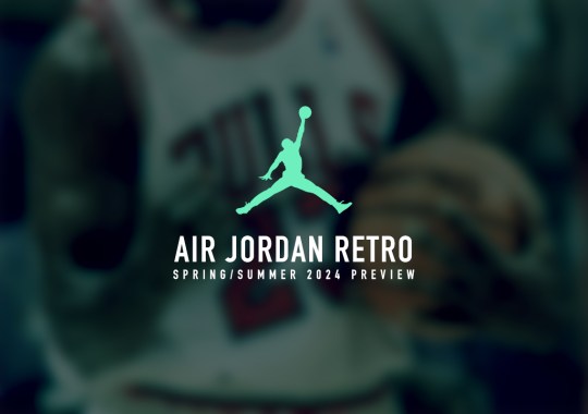 Air Jordan Spring/Summer 2024 Release Preview