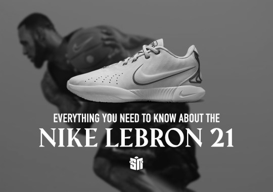 Everything You Need To Know About The Nike toddler LeBron 21
