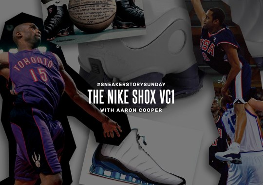 #SNEAKERSTORYSUNDAY: The Nike Shox VC1 With Aaron Cooper