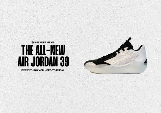 Everything You Need To Know About The Air Jordan 39