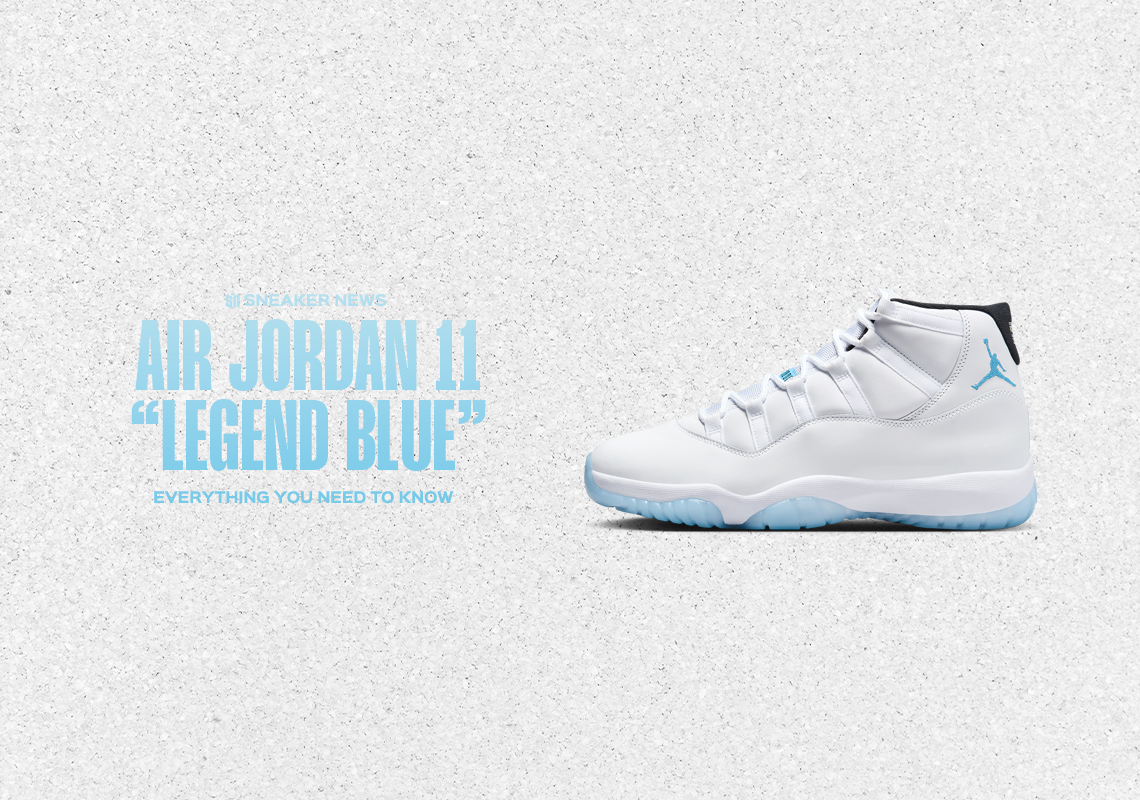 Everything You Need To Know About The Air Jordan 11 "Legend Blue"