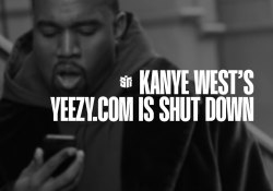 Kanye West’s Yeezy.com Store Is Shut Down