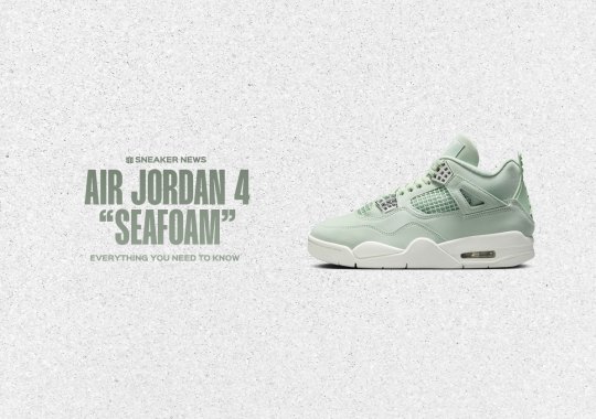 Everything You Need To Know About The Air Jordan 4 “Seafoam”