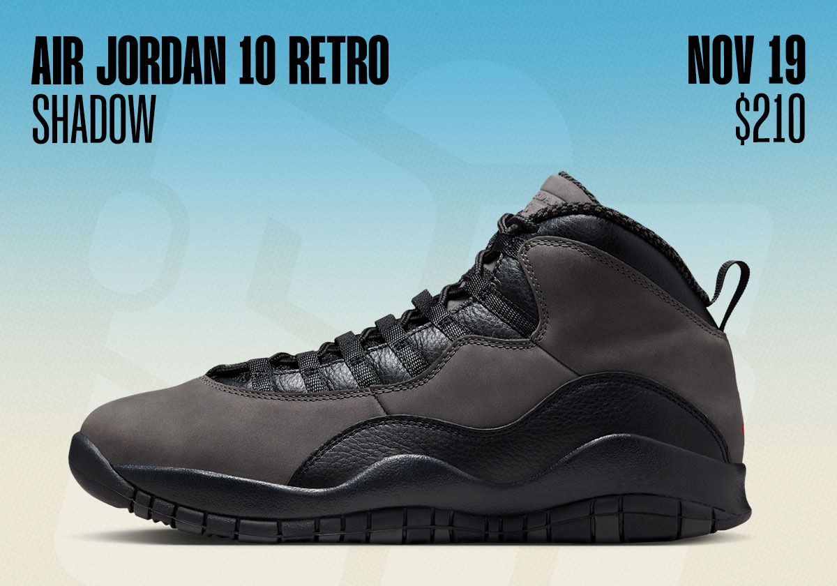 Sneaker Releases November 16 November 22 Air Jordan 10