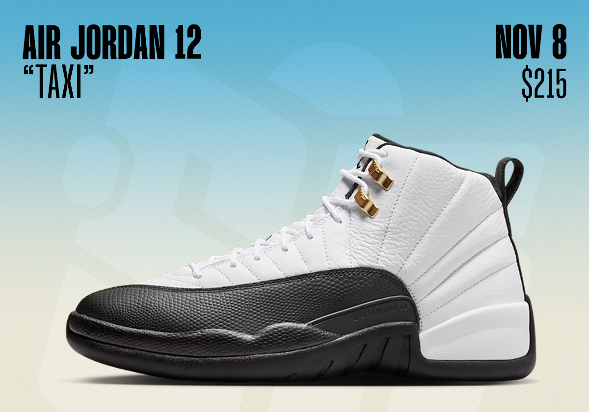 Sneaker Releases November 2 November 8 Air Jordan 12 Taxi