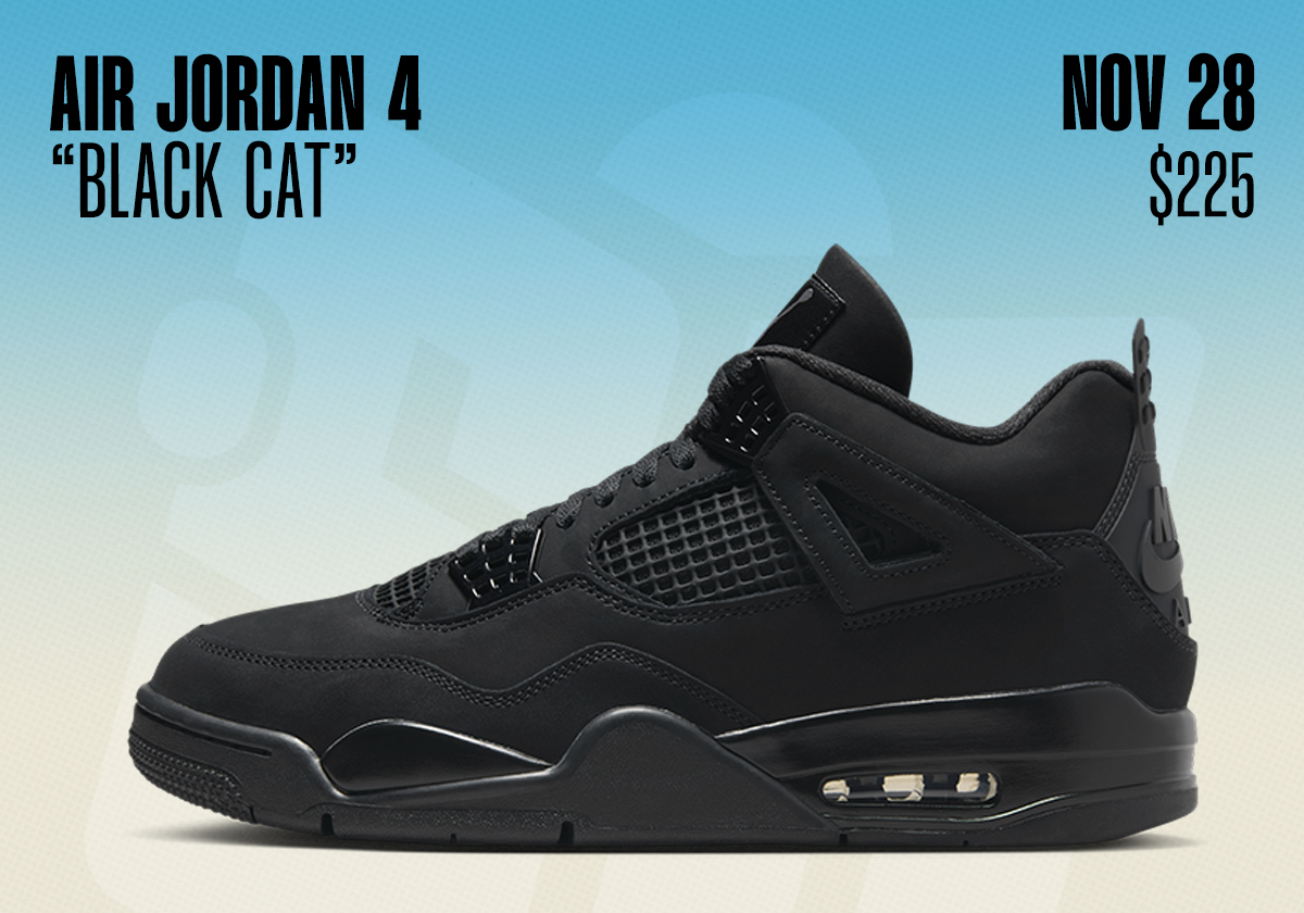 Sneaker Releases November 23 29 Air Jordan 4 Black Cat