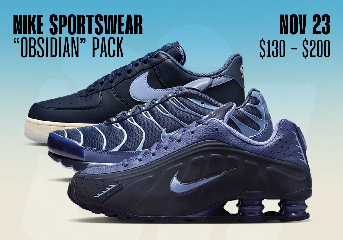 Sneaker Releases November 23 29 Foot Locker Nike Obisidan Pack