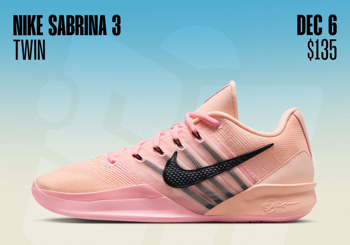 Sneaker Releases November 30 December 6 Nike Sabrina 3 Twin
