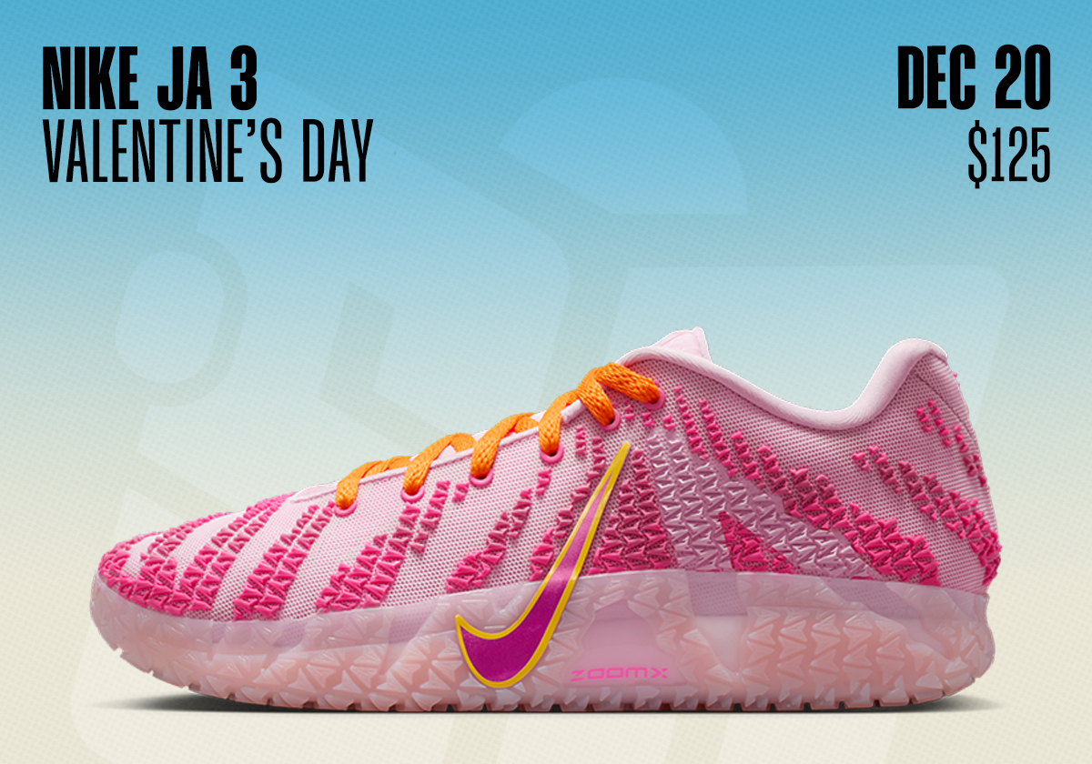 Sneaker Releases December 14 December 20 Nike Ja 3 Valentines