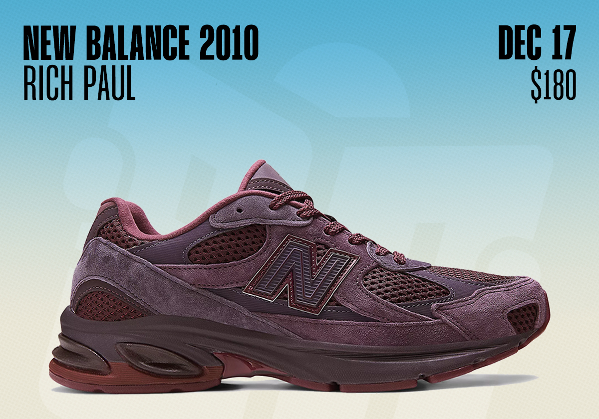 Sneaker Releases December 14 December 20 Rich Paul New Balance 2010