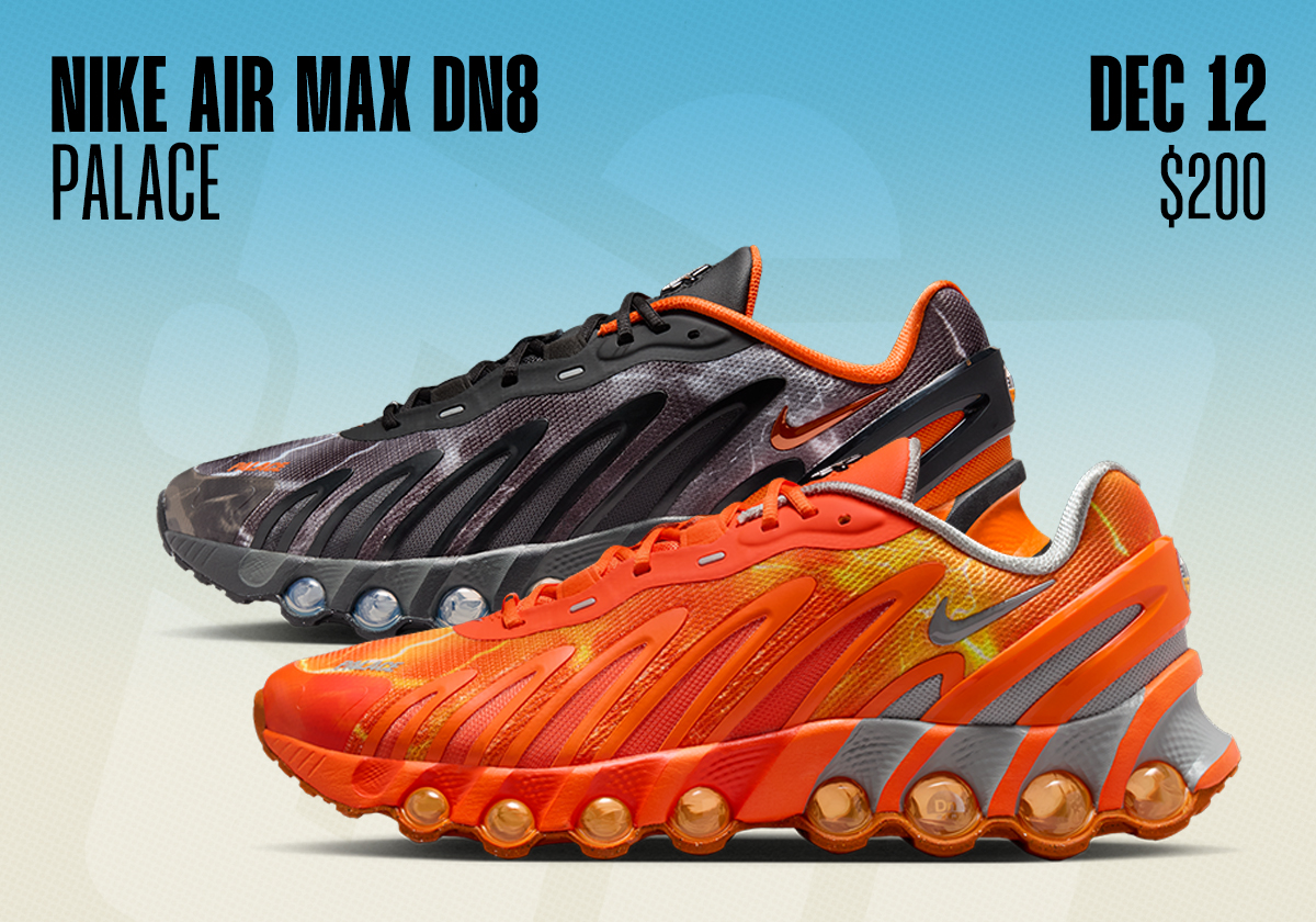 Sneaker Releases December 7 December 13 Palace Nike Air Max Dn8