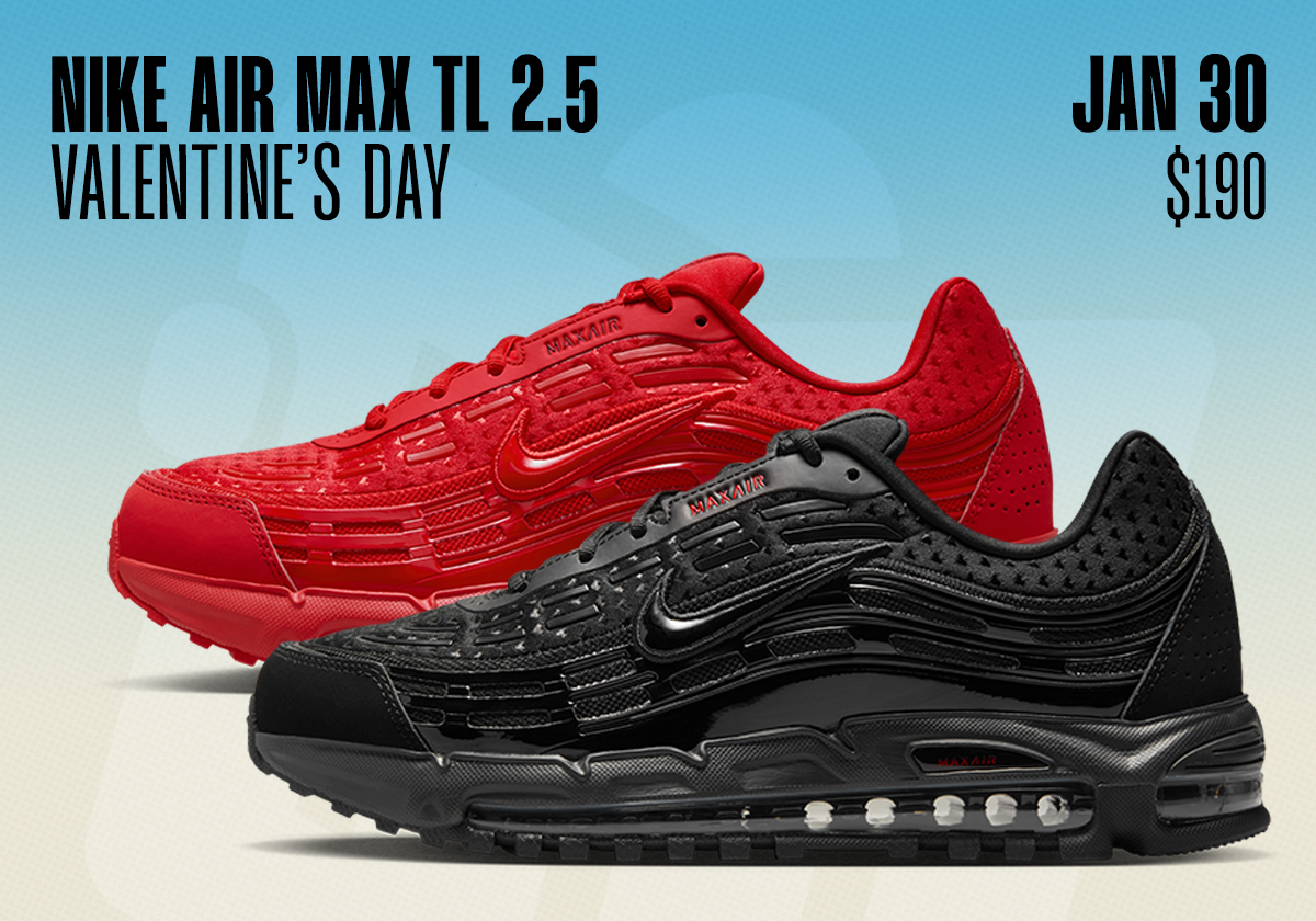 Sneaker Releases January 25 31 2026 Nike Air Max Tl 2 5 Valentines Day