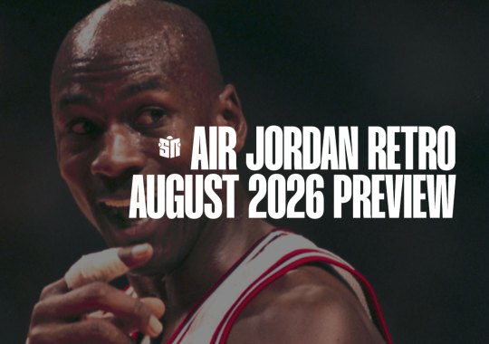 Lock In: Jordan Brand’s August 2026 Lineup Is Stacked