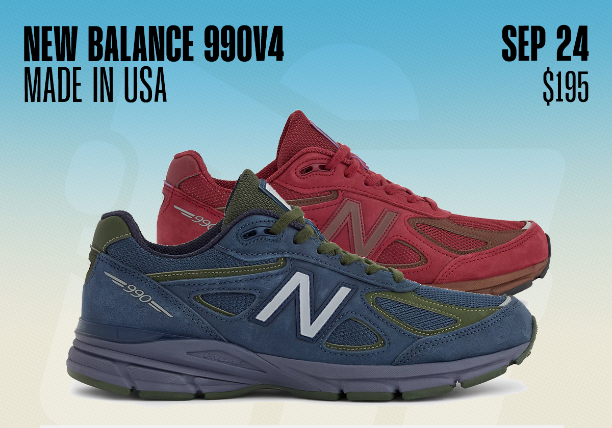Sneaker Releases September 20 September 26 2026 New Balance 990v4 Made In Usa