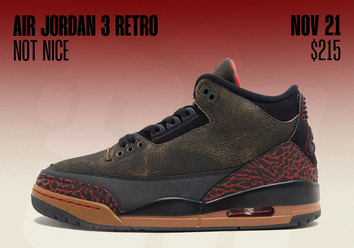 Jordan Release Dates November 2026 Air Jordan 3 Not Nice