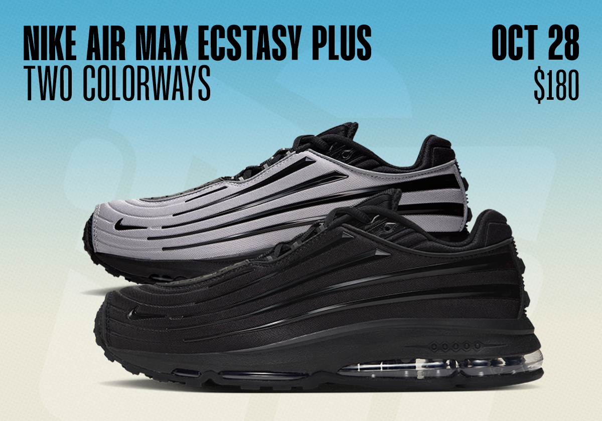 Sneaker Releases October 25 31 2026 Nike Air Max Ecstasy Plus
